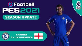 C CHUKWUEMEKA facestats Chelsea FC How to create in PES 2021 [upl. by Cook]