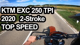 KTM EXC 250 2020 TPI TOP SPEED 2Stroke 60FPS [upl. by Nycila]