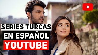 5 MEJORES SERIES TURCAS QUE ESTÁN DISPONIBLES EN YOUTUBE [upl. by Hillari854]