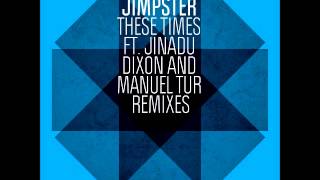 Jimpster  These Times Kyodai Remix Freerange [upl. by Soinski]