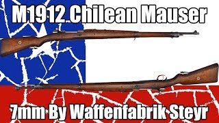 Video M1912 Chilean Mausers 7mm By Waffenfabrik Steyr [upl. by Sikram]