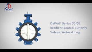 DelVal Series 5052  Resilient Seated Butterfly Valves [upl. by Hodess]