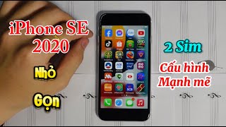 iPhone SE 2020 nhỏ gọn 2 sim cấu hình cực kì mạnh mẽ [upl. by Wj]