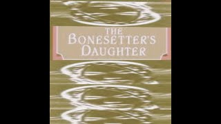 bonesetters daughter  Audiobook [upl. by Giffy]