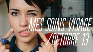 Mes soins visage  octobre 13 [upl. by Jaine]