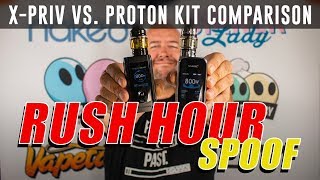 Innokin Proton 235W vs SMOK XPRIV 225W  RUSH HOUR SPOOF [upl. by Nerty823]