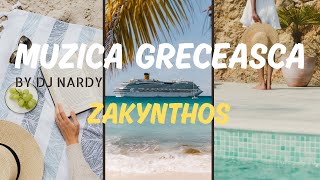 DJ NARDY  MUZICA GRECEASCA  ZAKYNTHOS [upl. by Dyer575]