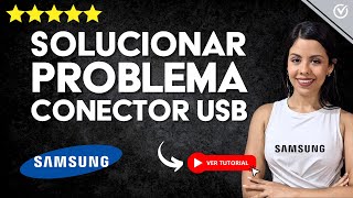 Cómo Solucionar Problema del Conector USB CONECTADO y USB DESCONECTADO Samsung 📱 Repara Conector ⚠️ [upl. by Janella]