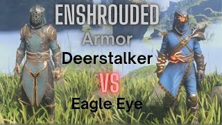 Enshrouded Deerstalker vs Eagle Eye armor Shocking Results [upl. by Arotahs]