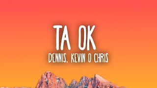 Dennis e Kevin O Chris  TÁ OK [upl. by Savvas]