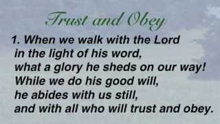 Trust and Obey United Methodist Hymnal 467 [upl. by Alyak]