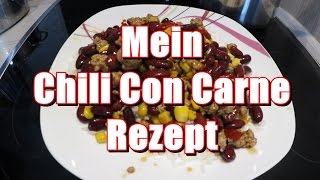 Mein Chili Con Carne Rezept Vorsicht scharf [upl. by Orlanta]