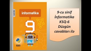 9cu sinif İnformatika KSQ6 Düzgün cavabları ilə [upl. by Macdermot]