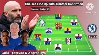 Chelsea Potential Line Up With Guiu  Estevao amp Adarabioyo Season 20242025 [upl. by Asyl]