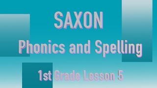 Duval County Public SchoolsSaxon  Phonics and Spelling  Grade 1 Lesson 5 [upl. by Rosalba]