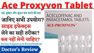 Ace Proxyvon Tablet  Ace Proxyvon Tablet in Hindi  Aceclofenac and Paracetamol Tablet [upl. by Dnalro174]