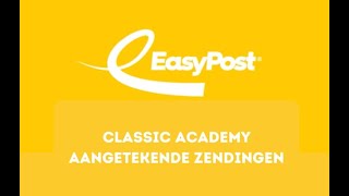 Voorbereiding aangetekende zending  EasyPost Classic [upl. by Mersey287]