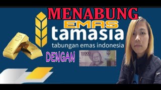 CARA MENABUNG EMAS DI TAMASIA MudahMurahSyariah [upl. by Lattie983]