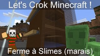 Lets Crok Minecraft 21  Ferme à Slimes marais [upl. by Anual529]