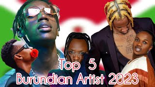 Top 5 Burundian Artist  Hit Maker Of 2023 list burundi rwanda theworld [upl. by Eal]