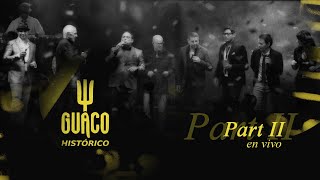 Guaco  Concierto Histórico  En Vivo Parte II [upl. by Yentterb]