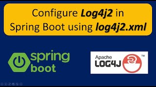 Log4j2 Configuration in Spring Boot StepbyStep Guide with log4j2xml  Spring Boot logging [upl. by Ylnevaeh]