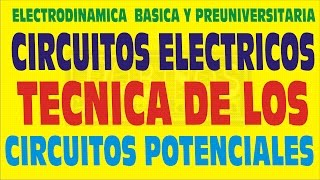 CIRCUITOS ELECTRICOS TECNICA DE LOS CIRCUITOS POTENCIALES ELECTRODINÁMICA EJERCICIO RESUELTO [upl. by Nichols]