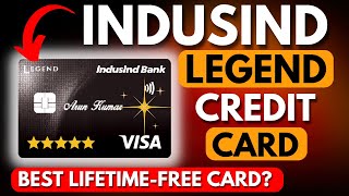 INDUSIND Bank LEGEND Credit Card  LIFETIMEFREE Card [upl. by Aehsila]