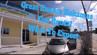 Renting A Car Great Exuma Bahamas What To Expect Airport Rental [upl. by Esinel]