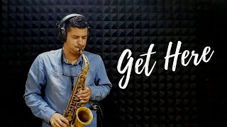 Get Here  Sax Cover  Diogo Pinheiro [upl. by Ellinger607]