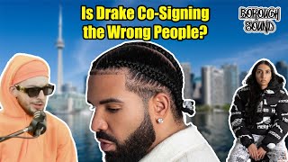 Drake is CoSigning the Wrong Artists [upl. by Naziaf]