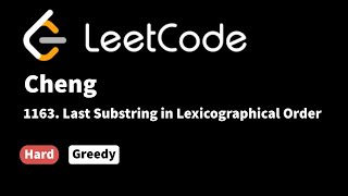 LeetCode 1163 Last Substring in Lexicographical Order [upl. by Nirek]