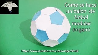 Como hacer un balón de fútbol modular origami [upl. by Dirrej]