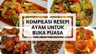 KOMPILASI 5 RESEPI AYAM UNTUK BUKA PUASA [upl. by Laverne]