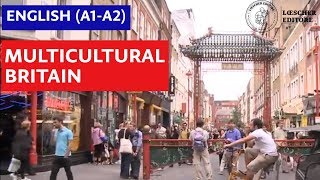 English  Multicultural Britain A1A2 [upl. by Santos]