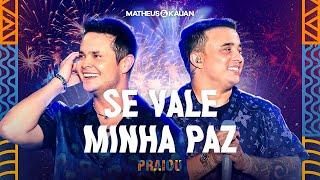 Matheus amp Kauan  Se Vale Minha Paz PRAIOU Ao Vivo em São Paulo [upl. by Anaujat]