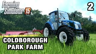 Lets Play Farming Simulator 2015  Coldborough Park Farm 2 [upl. by Otrebron545]