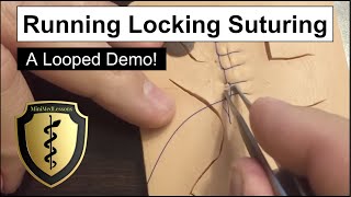 Running Locking Suturing  A Looped Demonstration with Music [upl. by Bbor]