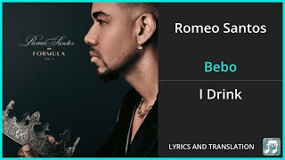 Romeo Santos  Bebo Lyrics English Translation  Spanish and English Dual Lyrics  Subtitles [upl. by Leavy349]