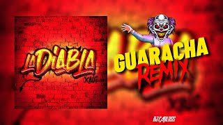 XaviLa Diabla GUARACHA REMIX [upl. by Wernher]