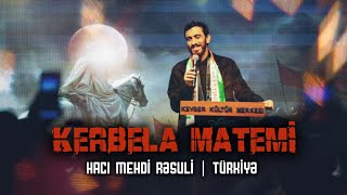 KERBELA MATEMİ İstanbul  Hacı Mehdi Resuli  2024  HD  حــــــــاج‌ مــــــهــدی‌ رســولـی [upl. by Odlanier]