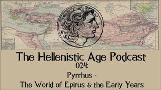 024 Pyrrhus  The World of Epirus amp the Early Years [upl. by Lesab]