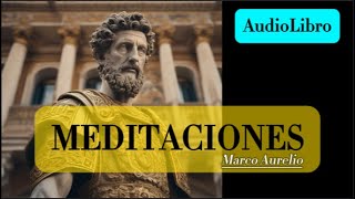 MEDITACIONES DE MARCO AURELIO AUDIOLIBRO COMPLETO  VOZ IA HUMANIZADA [upl. by Eetse]