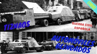 Tiznaos y automóviles blindados de la Guerra Civil Española 19361939 [upl. by Hsitirb236]