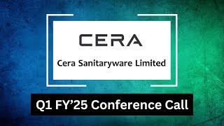 Cera Sanitaryware Q1 2025 Conference Call conferencecall concall earningscall cerasanitaryware [upl. by Mauretta673]