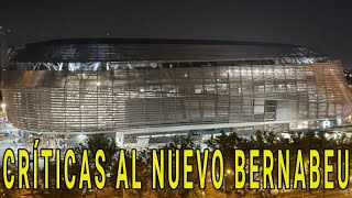 EL NUEVO BERNABEU RECIBE CRÍTICAS POR NO SER COMO HABÍAN PROMETIDO EN EL PROYECTO [upl. by Sucitivel]