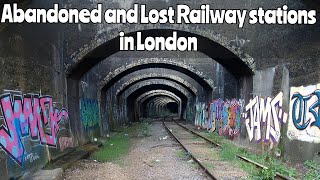 Londons Lost and Abandoned Railway Stations  Compilation [upl. by Zeidman]