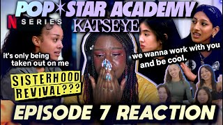 EYEKON REACTION to Pop Star Academy KATSEYE EPISODE 7 [upl. by Downall]