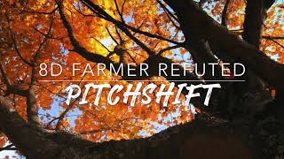 8D Farmer Refuted — Hamilton  PitchShift [upl. by Wightman]