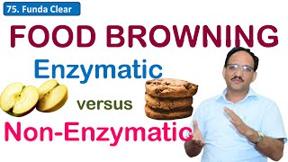 Browning Reactions in Food  Maillard Reaction  Enzymatic Browning  Caramelization  SK Sharma [upl. by Yerahcaz]